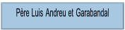 Père Luis Andreu et Garabandal.