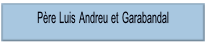 Père Luis Andreu et Garabandal.