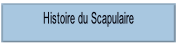 Histoire du Scapulaire.